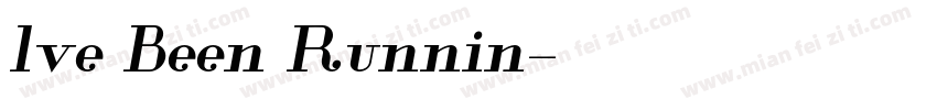 lve Been Runnin字体转换